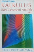 Kalkulus dan Geometri Analitis. Jilid 1