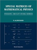 Special Matrices of Mathematical Physics: Stochastic, Circulant and Bell Matrices
