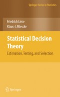 Statistical Decision Theory: Estimation, Testing and Selection