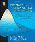 Probability and Random Process with Appications to Signal Processing and Communications