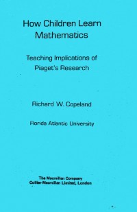 Image of How Children Learn Mathematics: Teaching Implications of Piaget's Research