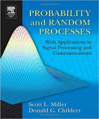 Probability and Random Process with Appications to Signal Processing and Communications